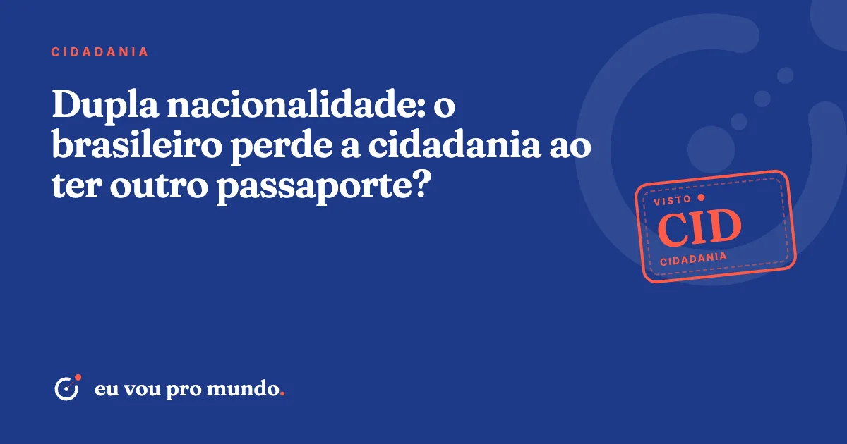 Passaporte brasileiro e passaporte italiano lado a lado sobre a mesa, representando a dupla nacionalidade