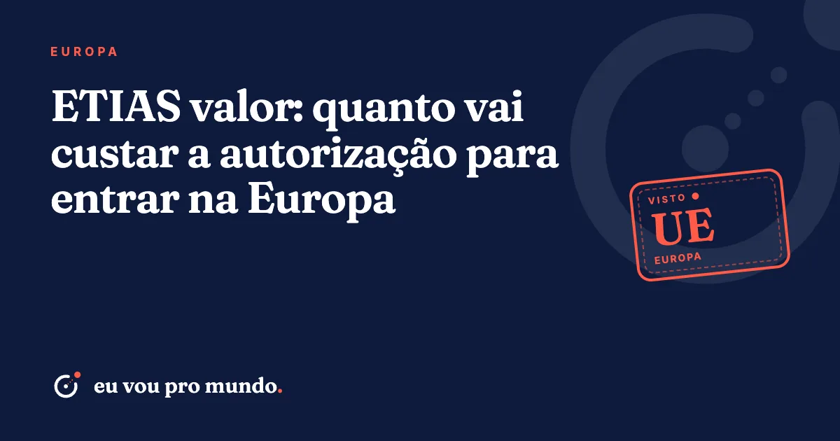 Passaporte brasileiro e cartão sobre mapa da Europa, ilustrando o pagamento da taxa do ETIAS de EUR 20