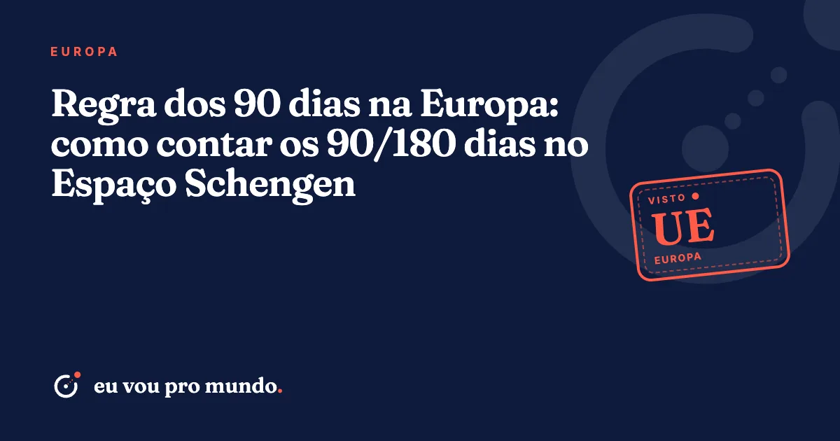 Calendário com dias marcados ao lado de um passaporte brasileiro e mapa da Europa, ilustrando a regra dos 90/180 dias